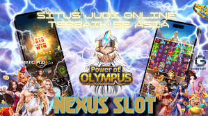 SITUS NEXUS SLOT ONLINE PALING POPULER SE-INDONESIA